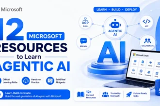 12 Microsoft Resources to Learn Agentic AI